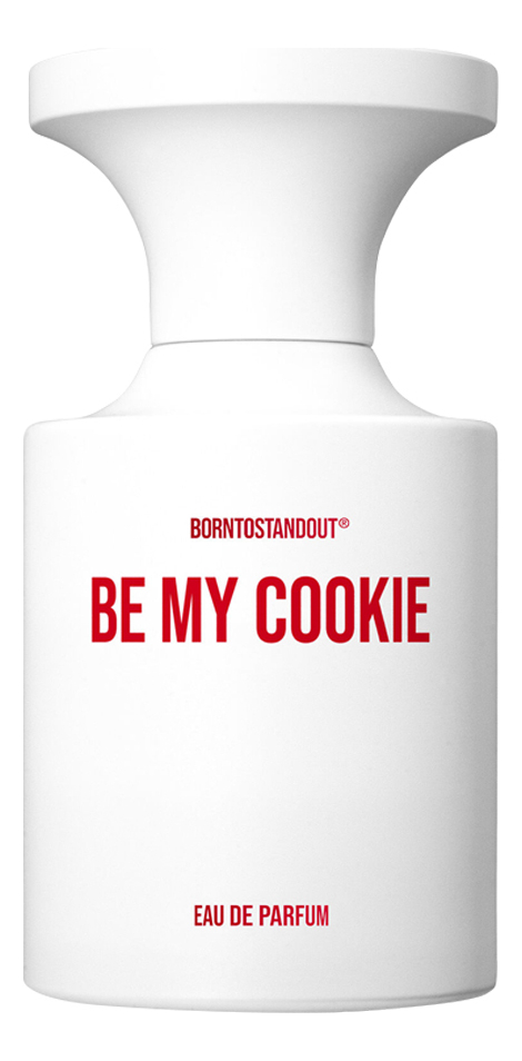 BORNTOSTANDOUT Be My Cookie