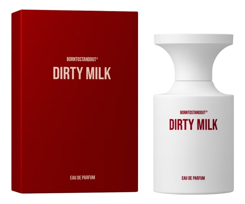 BORNTOSTANDOUT Dirty Milk
