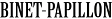 Binet-Papillon