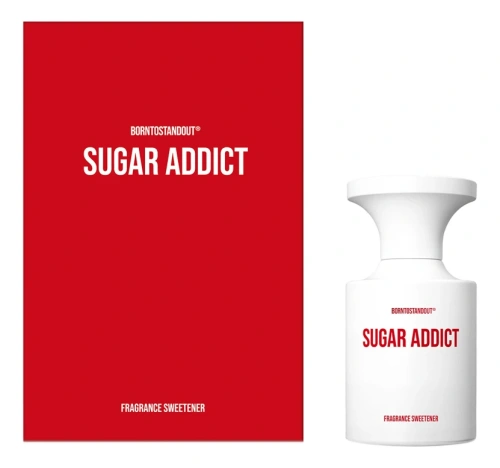 BORNTOSTANDOUT Sugar Addict