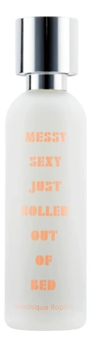 What We Do Is Secret Messy Sexy Just Rolled Out Of Bed Extrait