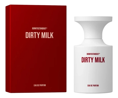BORNTOSTANDOUT Dirty Milk